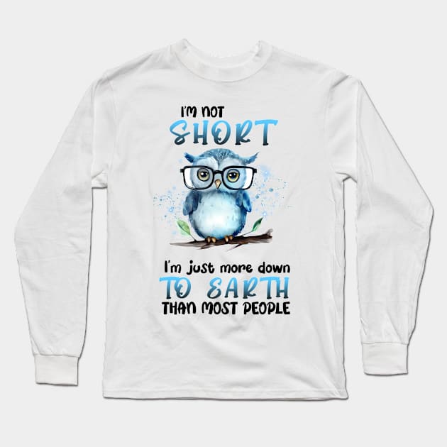 I’m Not Short Funny Long Sleeve T-Shirt by bellofraya